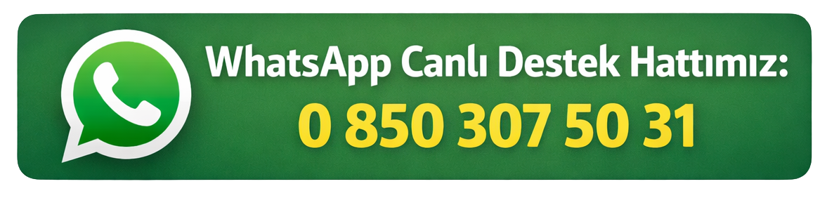 WhatsApp canlı destek hattı: 0 850 307 50 31